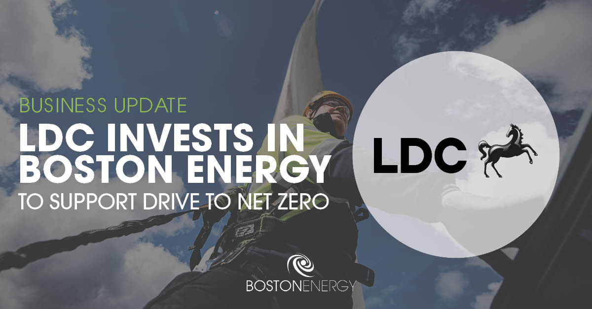 LDC invests in Boston Energy to support drive to net zero - Boston Energy
